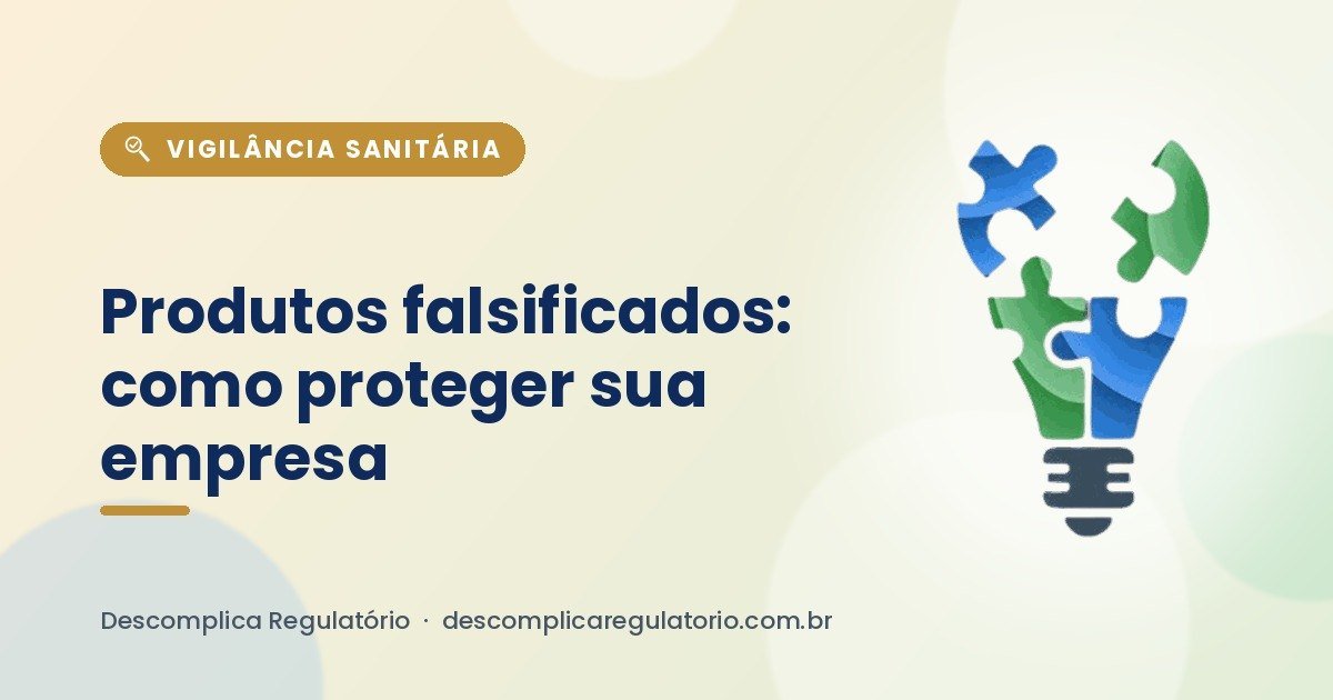 Produtos falsificados e irregulares: como clínicas e distribuidoras podem proteger o estoque
